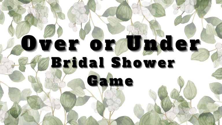 Over or Under Bridal Shower Game (Free Printable)