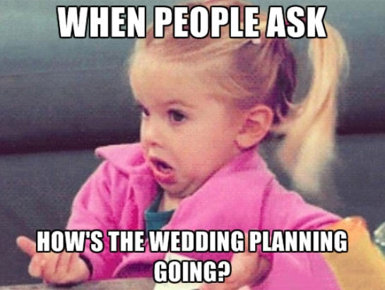 wedding planning meme first things to do