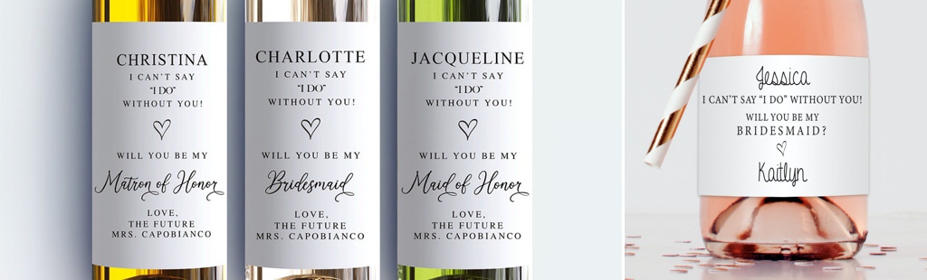 Custom wine labels that say will you be my bridesmaid on them.
