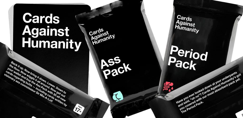 A few extension packs for the card game cards against humanity.