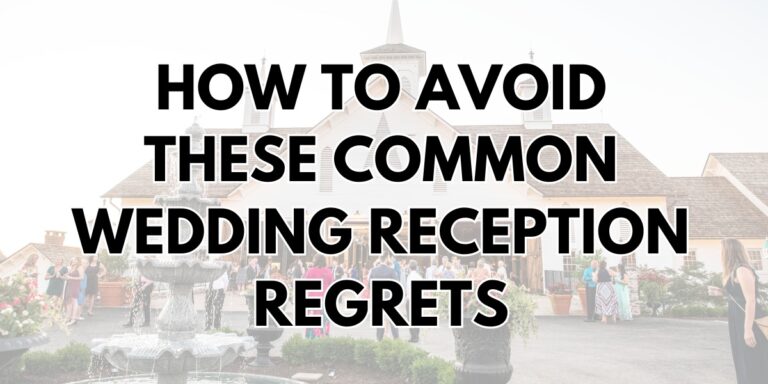 The cover image for the blog post called wedding reception regrets. It is a faded photo of a reception with the text of the title.
