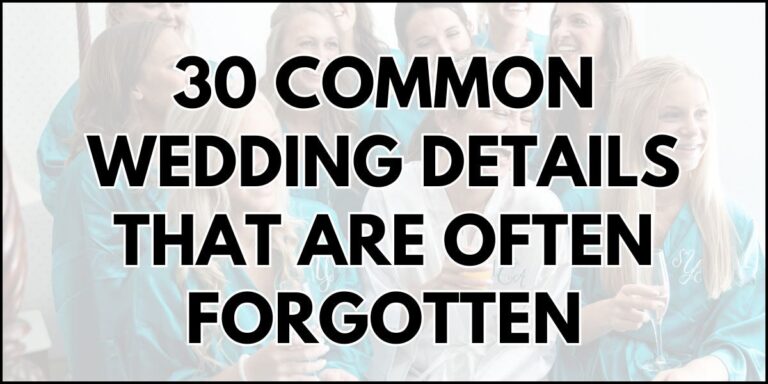 The blog post cover image that has the following text: wedding details that are often forgotten