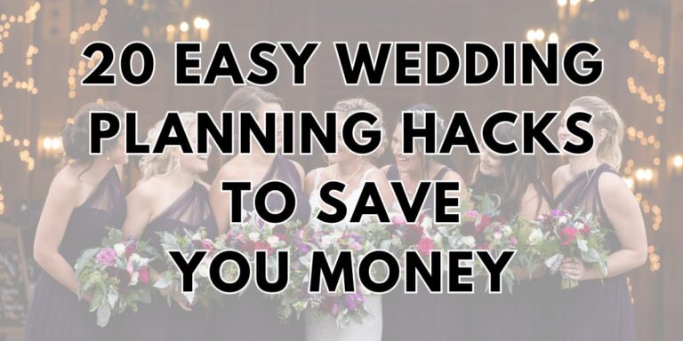 This is just a photo that shows a faded photo with the blog post text: 20 Easy Wedding Planning Hacks To Save you Money