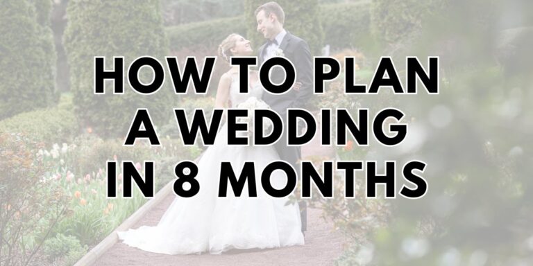 The cover image for the blog post called how to plan a wedding in 8 months. This shows that text plus a faded photo of a bride and groom looking at each other and smiling